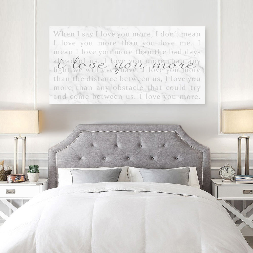 When I Say I Love You More Sign